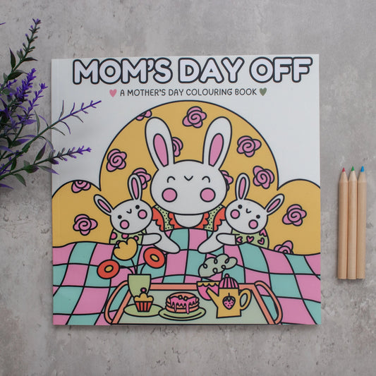 Mom's Day Off - A mother's day colouring book
